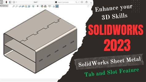 solidworks add sheet metal tab to ribbon|tab and slot in solidworks.